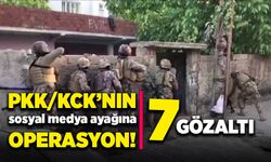 PKK/KCK’nın sosyal medya ayağına operasyon: 7 gözaltı!
