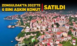 Zonguldak’ta 2023’de 6 bini aşkın konut satıldı