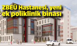ZBEÜ Hastanesi, yeni ek poliklinik binası inşaatı başlıyor