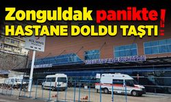 Zonguldak panikte: Hastane doldu, taştı…