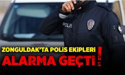 Zonguldak'ta polis ekipleri alarma geçti!