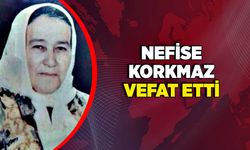 Nefise Korkmaz vefat etti