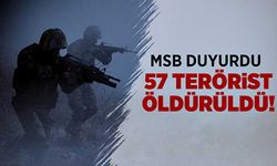 MSB duyurdu: 57 terörist öldürüldü!