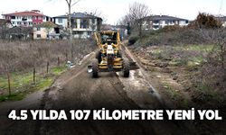 4.5 yılda 107 kilometre yeni yol