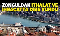 Zonguldak ithalat ve ihracatta dibe vurdu