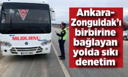 Ankara-Zonguldak’ı birbirine bağlayan yolda sıkı denetim