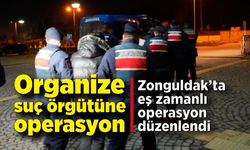 Zonguldak'ta organize suç örgütü operasyonu