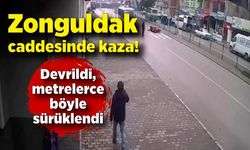 Zonguldak caddesinde kaza! Devrildi, metrelerce böyle sürüklendi