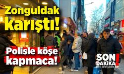 Zonguldak karıştı: Polisle köşe kapmaca!