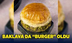 Baklava da “burger” oldu