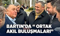 Bartın’da “ Ortak Akıl Buluşmaları”