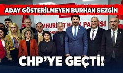 Aday gösterilmeyen Burhan Sezgin, CHP'ye geçti!