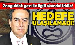 Zonguldak gazı ile ilgili skandal iddia! Hedefe ulaşılamadı!