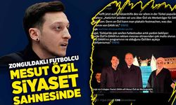 Zonguldaklı ünlü futbolcu Mesut Özil siyaset sahnesinde!