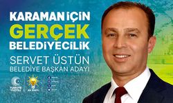 AK Parti Karaman Belediye Başkan Adayı: Servet Üstün Gerçek Belediyecilik