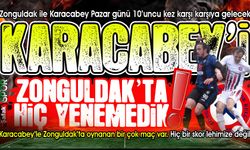 Kaç maç kazandık, kaç maç kaybettik... Zonguldak-Karacabey rekabetinde 10’uncu randevu!