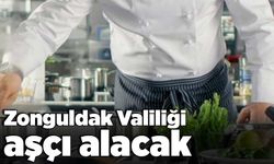 Zonguldak Valiliği aşçı alacak