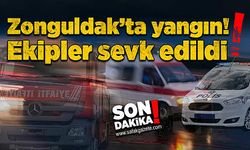 Zonguldak’ta yangın! Ekipler sevk edildi