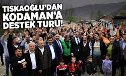 Tıskaoğlu’dan, Kodaman’a kocaman destek turu!