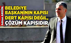 Adnan Akgün: Belediye başkanının kapısı dert kapısı değil, çözüm kapısıdır