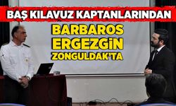 Baş kılavuz kaptanlarından Barbaros Ergezgin Zonguldak’ta