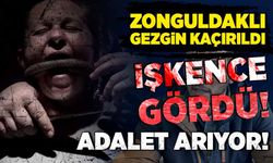 Zonguldaklı gezgin kaçırıldı, işkence gördü, adalet arıyor!