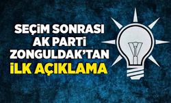 Seçim sonrası AK Parti Zonguldak’tan ilk açıklama