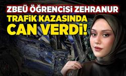 ZBEÜ öğrencisi Zehranur trafik kazasında hayatını kaybetti!