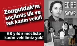 Zonguldak'ın seçilmiş ilk ve tek kadın vekili Edibe Sayar