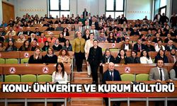 KONU: ÜNİVERİTE VE KURUM KÜLTÜRÜ