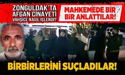 Zonguldak’ta vahşi Afgan cinayeti nasıl işlendi? Mahkemede bir bir anlattılar, birbirlerini suçladılar!