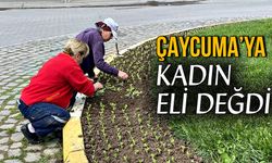 Çaycuma’ya kadın eli değdi