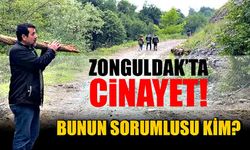 Zonguldak’ta cinayet! Bunun sorumlusu kim?