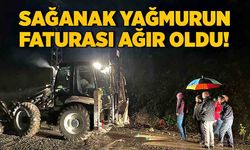 Sağanak yağmurun faturası ağır oldu!