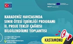 Karadeniz Havzasında Sınır Ötesi İşbirliği Programı bilgilendirme toplantısı Kastamonu’da yapılacak