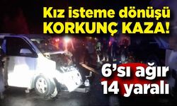 Kız isteme dönüşü feci kaza: 14 yaralı