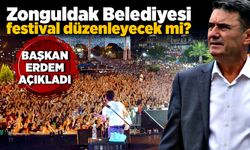 Zonguldak Belediyesi festival düzenleyecek mi? Başkan Erdem açıkladı