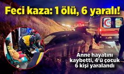 Feci kaza: 1 ölü, 6 yaralı! Kaza yapan araçtaki anne hayatını kaybetti, 4'ü çocuk 6 kişi yaralandı