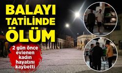 Balayı tatilinde ölüm! 2 gün önce evlenen kadın hayatını kaybetti