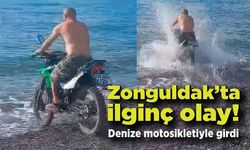 Zonguldak’ta ilginç olay! Denize motosikletiyle girdi