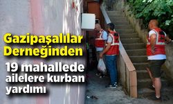 Gazipaşalılar Derneğinden 19 mahallede ailelere kurban yardımı