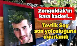 Zonguldak'ın kara kaderi...Tevfik Soy son yolculuğuna uğurlandı