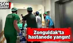 Zonguldak’ta hastanede yangın!