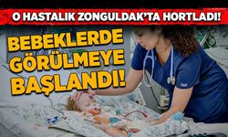 O hastalık Zonguldak’ta hortladı! Bebeklerde görülmeye başlandı!