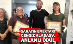 Sanatın emektarı Cengiz Alabaş’a anlamlı ödül