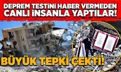 Deprem testini haber vermeden canlı insanla yaptılar! Büyük tepki çekti!