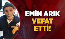 Emin Arık vefat etti!