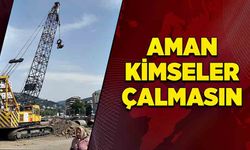 Aman kimseler çalmasın