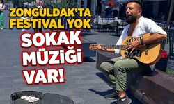 Zonguldak’ta festival yok, sokak müziği var!