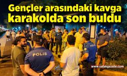 Gençler arasındaki kavga karakolda son buldu